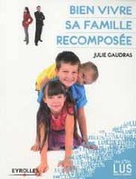 Bien vivre sa famille recomposée