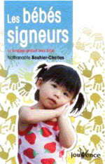 Les bébés signeurs-Le langage gestuel avec bébé
