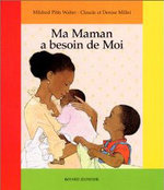 Ma maman a besoin de moi