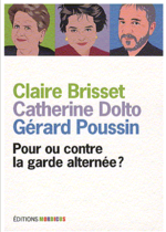 Pour ou contre la garde alternée ?