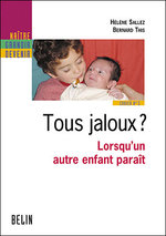 Tous jaloux ? : lorsqu'un autre enfant paraît.