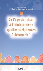 De l'âge de raison à l'adolescence : quelles turbulences à découvrir (...)